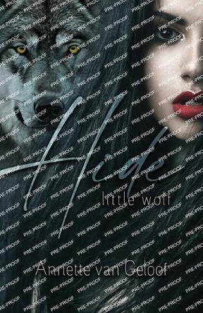 Hide Little Wolf by Annette Van Geloof 9789493287556