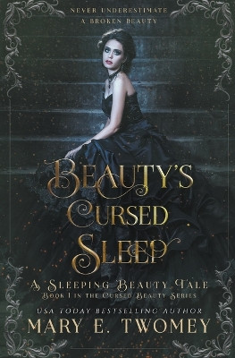 Beauty's Cursed Sleep by Mary E Twomey 9798223092964