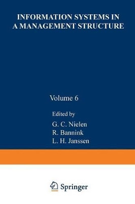 Information systems in a management structure by G. C. Nielen 9789401198479