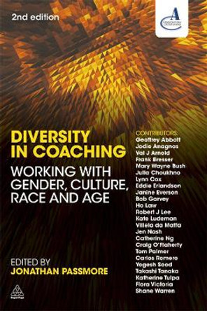 Diversity in Coaching: Working with Gender, Culture, Race and Age by Jonathan Passmore