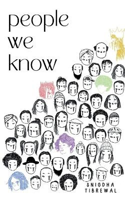 people we know by Snigdha Tibrewal 9798887720975