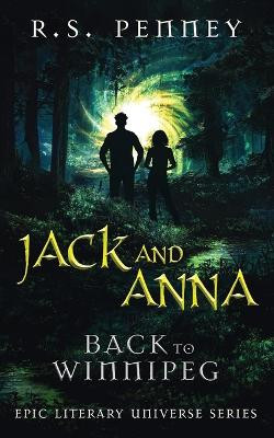 Jack And Anna - Back To Winnipeg by R S Penney 9784824169273