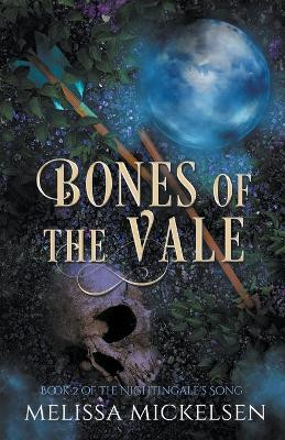 Bones of the Vale by Melissa Mickelsen 9798215695517