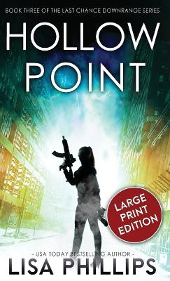 Hollow Point by Lisa Phillips 9798885521345