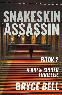 Snakeskin Assassin by Bryce Bell 9798215533017