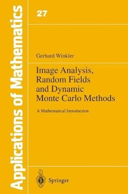 Image Analysis, Random Fields and Dynamic Monte Carlo Methods: A Mathematical Introduction by Gerhard Winkler 9783642975240