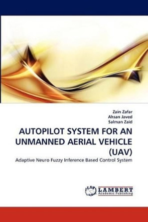 Autopilot System for an Unmanned Aerial Vehicle (Uav) by Zain Zafar 9783844315608