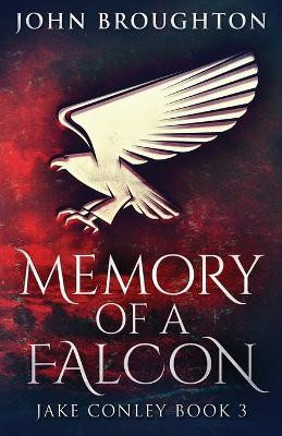 Memory Of A Falcon by John Broughton 9784867457290