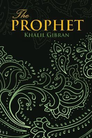 Prophet (Wisehouse Classics Edition) by Kahlil Gibran 9789176371121