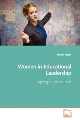 Women in Educational Leadership by Miriam Hirsch 9783639163360