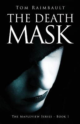 The Death Mask by Tom Raimbault 9784824164520