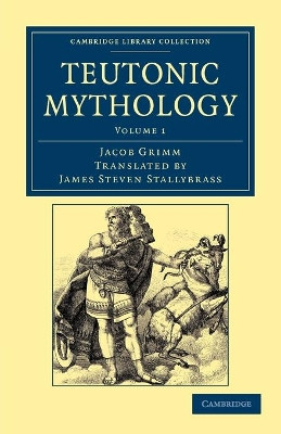 Teutonic Mythology by Jacob Grimm 9781108047043