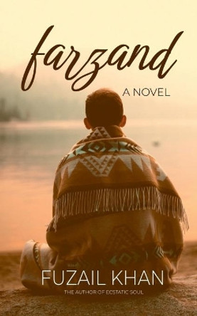 Farzand: The Journey of Existence by Fuzail Khan 9798885031158
