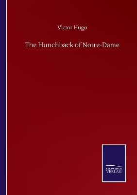 The Hunchback of Notre-Dame by Victor Hugo 9783752507867