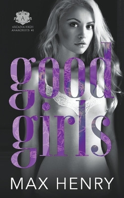 Good Girls by Max Henry 9798215747735