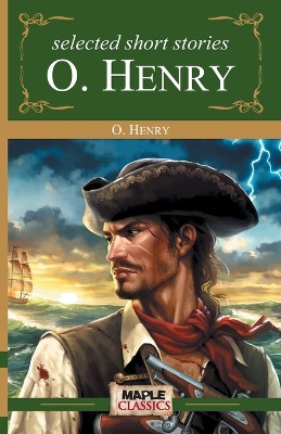 Selected Short Stories by O.Henry by O. Henry 9789380005560