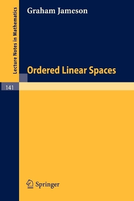 Ordered Linear Spaces by Graham Jameson 9783540049302