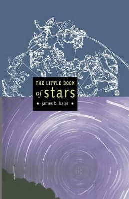 The Little Book of Stars by James B. Kaler 9781475767599