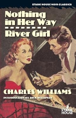 Nothing in Her Way / River Girl by Charles Williams 9781933586632