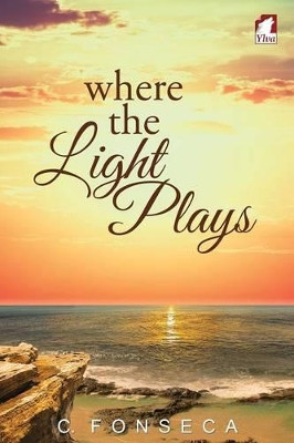 Where the Light Plays by C Fonseca 9783955334215