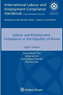 Labour and Employment Compliance in the Republic of Korea by Sang Wook Cho 9789403544342