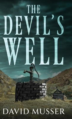 The Devil's Well by David Musser 9784824183507