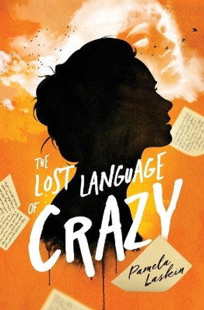 The Lost Language of Crazy by Pam Laskin 9781637528181