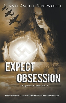 Expect Obsession by JoAnn Smith Ainsworth 9798215726563