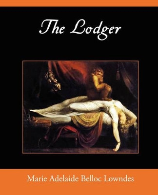 The Lodger by Marie Belloc Lowndes 9781605970783