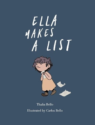 Ella Makes A List by Thalia Bello 9781733477741
