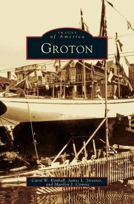Groton by Carol W Kimball 9781531620318