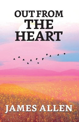 Out From The Heart by James Allen 9789354625169