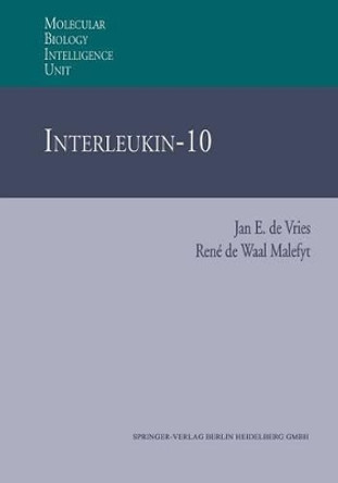 Interleukin-10 by J. E. De Vries 9783662220405
