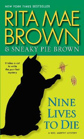 Nine Lives to Die by Rita Mae Brown