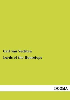 Lords of the Housetops by Carl Van Vechten 9783955079901