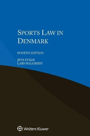 Sports Law in Denmark by Jens Evald 9789403505503