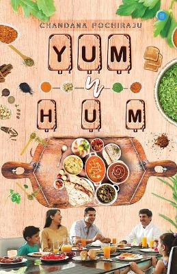 Yum n' Hum by Chandana Pochiraju 9789353476953
