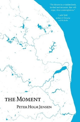 The Moment by Peter Holm Jensen 9781838078720