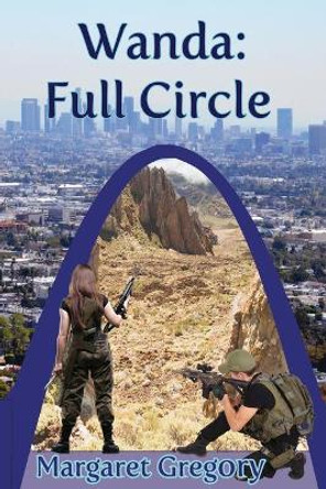 Wanda: Full Circle by Margaret Gregory 9781925332681