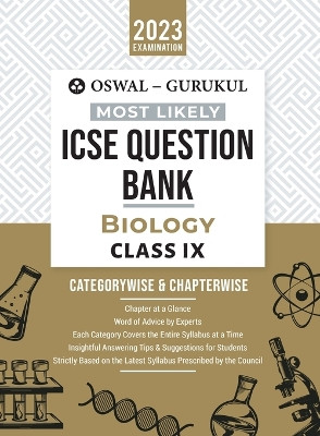 Most Likely Icse Question Bank Biology Class 9: Categorywise & Chapterwise by Oswal 9789392563942