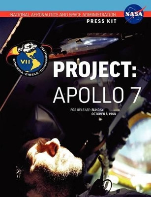 Apollo 7: The Official NASA Press Kit by NASA 9781780398563