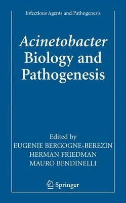 Acinetobacter: Biology and Pathogenesis by Eugenie Bergogne-Berezin 9781441926722
