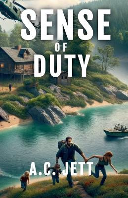 Sense of Duty by A C Jett 9798224977413