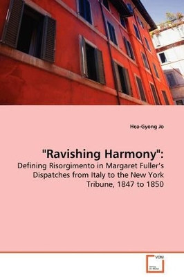Ravishing Harmony by Hea Gyong Jo 9783639096897