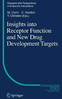 Insights into Receptor Function and New Drug Development Targets by Michael Conn 9783540344469