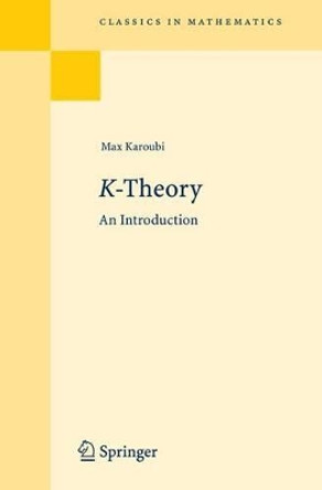 K-Theory: An Introduction by Max Karoubi 9783540798897
