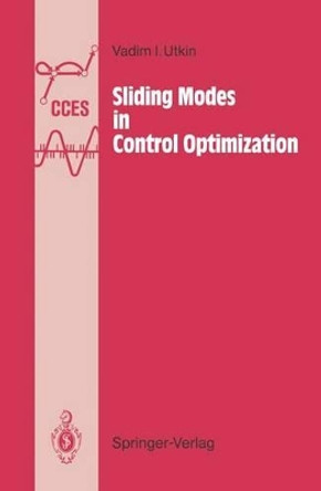 Sliding Modes in Control and Optimization by Vadim I. Utkin 9783642843815