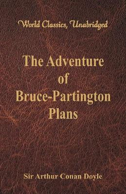 The Adventure of Bruce-Partington Plans by Sir Arthur Conan  Doyle 9789386423238