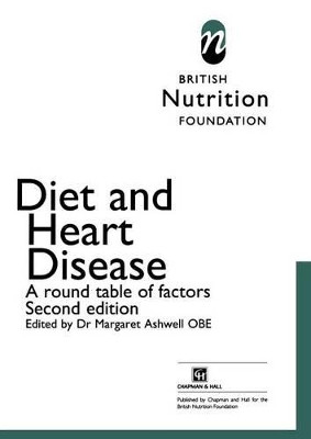 Diet and Heart Disease: A round table of factors by Margaret Ashwell 9789401065276