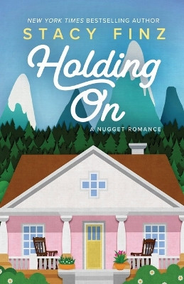 Holding On by Stacy Finz 9781516103997